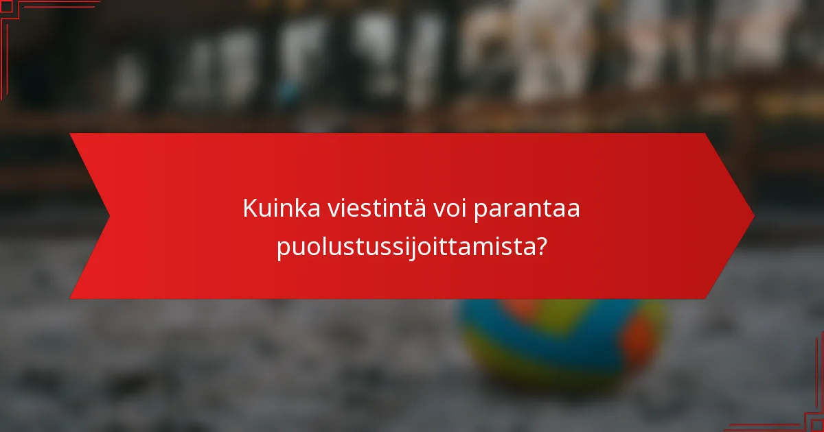 Kuinka viestintä voi parantaa puolustussijoittamista?